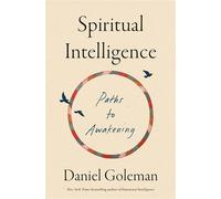 Spiritual Intelligence Paths to Awakening - Daniel Goleman - Penguin Press - ebook (ePub) - Livre