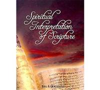 Spiritual Interpretation of Scripture Joel Goldsmith (Auteur)