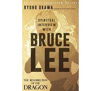Spiritual Interview with Bruce Lee