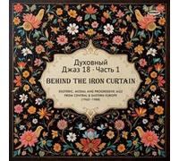 Spiritual Jazz 18 : Behind The Iron Curtain Part 1