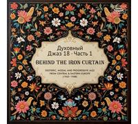 Spiritual Jazz 18 – Behind the Iron Curtain Part 1 – Vinyle