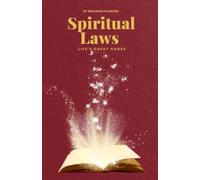 Spiritual Laws: Life's Cheat Codes