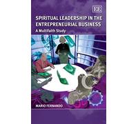 Spiritual Leadership In The Entrepreneurial Business