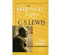 Spiritual Legacy of C.S. Lewis