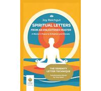 Spiritual Letters from an Enlightened Master: A Master’s Peace to Enlighten and Elevate