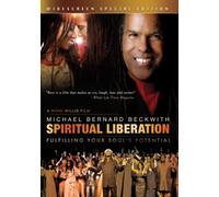 Spiritual Liberation: Fulfilling Your Soul's