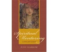Spiritual Mentoring Judy Harrow (Auteur)