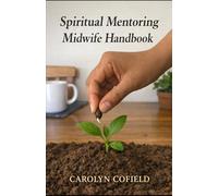 Spiritual Mentoring Midwife Handbook