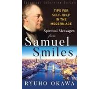 Spiritual Messages From Samuel Smiles