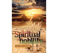 Spiritual Nobility: The Story of Joseph