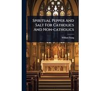 Spiritual Pepper And Salt For Catholics And Non-catholics