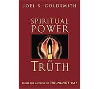 Spiritual Power of Truth Joel S. Goldsmith (Auteur)