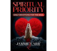 Spiritual Priority: Daily Devotions For The Soul