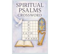 Spiritual Psalm Crossword: Strengthen Your Spirit with Bible-Themed Crossword Puzzles | Faith-Inspired Prayer & Inspiration
