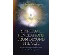 Spiritual Revelations From Beyond The Veil