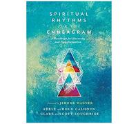 Spiritual Rhythms For The Enneagram