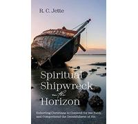 Spiritual Shipwreck On The Horizon