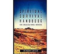 Spiritual Survival Handbook For Cross-Cultural Workers