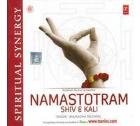 Spiritual Synergy - Namastotram - Shiv & Kali [Cd] By Anuradha Paudwal