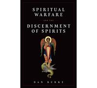 Spiritual Warfare and the Discernment of Spirits