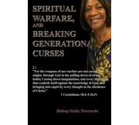 Spiritual Warfare & Breaking Generational Curse