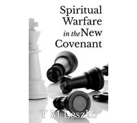 Spiritual Warfare in the New Covenant