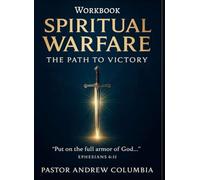 Spiritual Warfare The Path To Victory Workbook