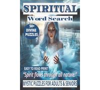 SPIRITUAL WORD SEARCH PUZZLE: 50+ Easy-to-Read Word Find Puzzles Book About Spiritual Trivia, Universal Energy & Mystical for Adults & Seniors | 6×9 ... Brain Games Gift for Holidays & Relax.