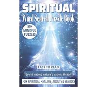 SPIRITUAL WORD SEARCH PUZZLE BOOK: 50+ Easy-to-Read Puzzles in a Word Find Book About Spiritual Energy, Cosmic Awareness & Inner Peace for Spiritual ... Word Search Series | Mindfulness Puzzle Gift.