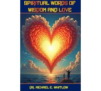 Spiritual Words of Wisdom and Love