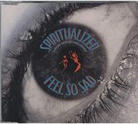 Spiritualised - Feel So Sad [Import anglais]