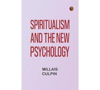 Spiritualism and the New Psychology