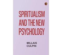 Spiritualism and the New Psychology