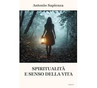 Spiritualità e senso della vita