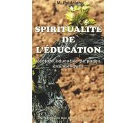 Spiritualité de l'éducation : Lecture éducative de pages évangéliques