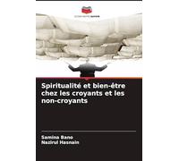 Spiritualité et bien-être chez les croyants et les non-croyants