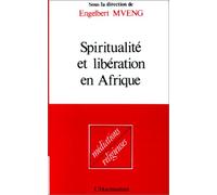 Spiritualité et libération en Afrique