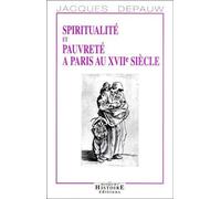 Spiritualité et pauvreté à Paris au XVIIe siècle