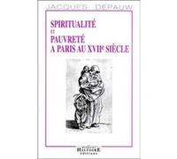 Spiritualité et pauvreté à Paris au XVIIe siècle LES INDES SAVANTES (Auteur)