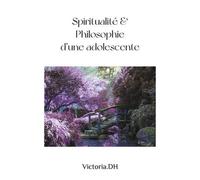 Spiritualité & Philosophie D'une Adolescente