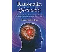 Spiritualité rationaliste : Une exploration du sens de la vie et de l'existence éclairée par la logique et la science
