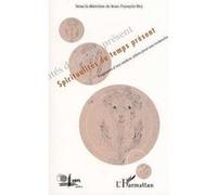 Jean-François Rey – Spiritualités du temps présent – Fragments d'une analyse – Broché