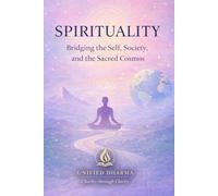 Spirituality: Bridging the Self, Society, and the Sacred Cosmos