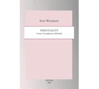 Spirituality: Forms, Foundations, Methods