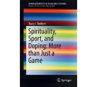 Spirituality, Sport, And Doping: More Than Just A Game