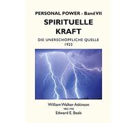 Spirituelle Kraft: Die Unerschöpfliche Quelle
