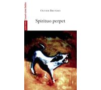 Spirituo Perpet - Olivier Brunhes - L'avant-Scene Theatre - broché - Théâtre