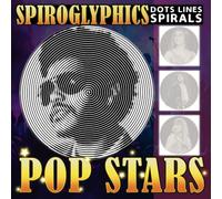 Spiroglyphics Dots Lines Spirals Pop Stars: One-Color Coloring Book for Adults with Spiral, Dot, Line Puzzles Featuring Celebrities for Teens, Adults to Relax and Have Fun