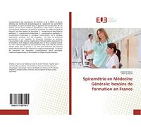 Spirométrie en Médecine Générale: besoins de formation en France