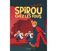Spirou chez les fous - Jul - Dupuis - cartonné - Bande dessinée